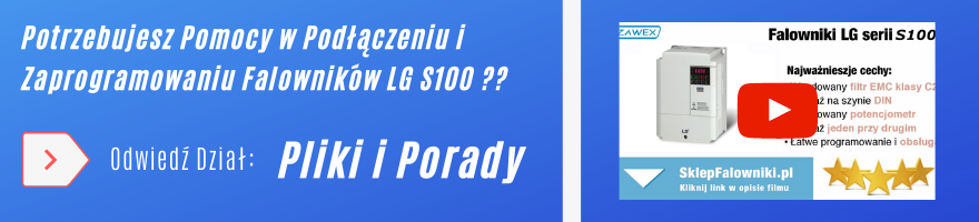 Falowniki LG S100 - porady, instrukcje programowania