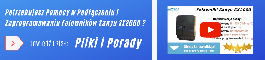 Falowniki Sanyu SX2000 - porady, instrukcje programowania