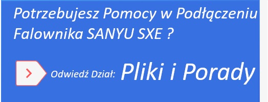 Falowniki SANYU SXE - porady, instrukcje programowania